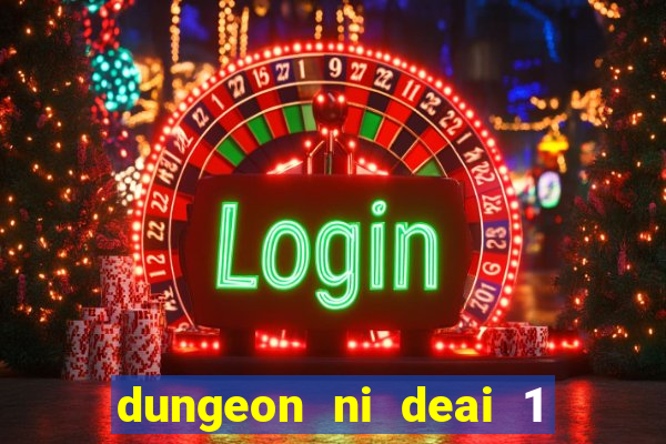 dungeon ni deai 1 temporada dublado